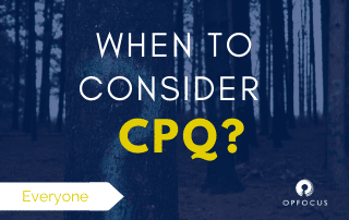 When-to-Consider-CPQ-Featured-Image-1-1